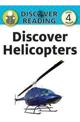 Discover Helicopters - Xist Publishing (paperback)