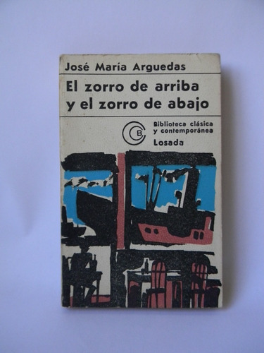 El Zorro De Arriba Y El Zorro De Abalo José María Arguedas