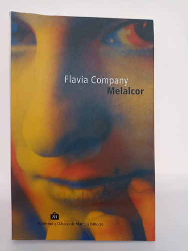 Melalcor - Flavia Company - Muchnik Editores - Usado