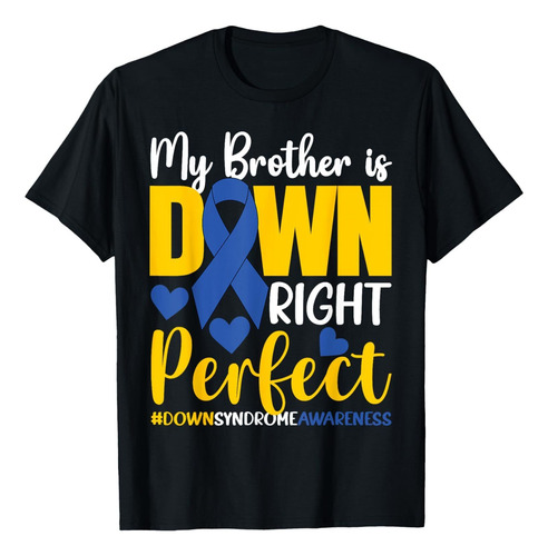 Remera Mi Hermano Está Abajo Perfecto Síndrome De Down Consc