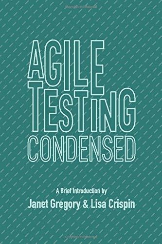 Agile Testing Condensed A Brief Introduction -..., de Gregory, J. Editorial Library And Archives Canada / Government Of Canada en inglés