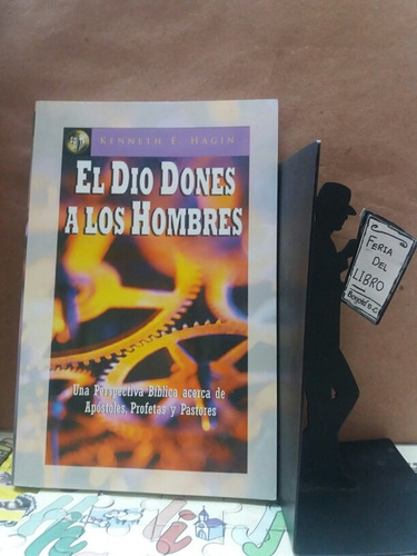 El Dio Dones A Los Hombres - Kenneth Hagin - Ed. Faith