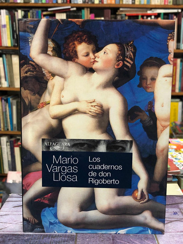 Imagen 1 de 2 de Cuadernos De Don Rigoberto - Vargas Llosa - Alfaguara