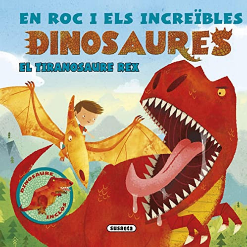 El tiranosaure rex (En Roc i els dinosaures), de Susaeta, Equip. Editorial Susaeta, tapa pasta dura en español, 2022