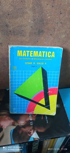 Matemática Administración Y Economía Tomo 2. César Gallo