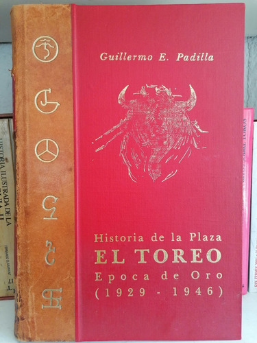 Historia De La Plaza De Toros El Toreo Libro De Tauromaquia