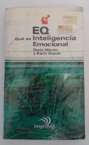 E Q Qué Es Inteligencia Emocional Doris Märtin Karin Boeck