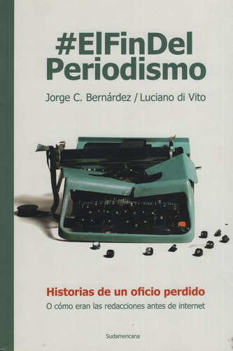 El Fin Del Periodismo