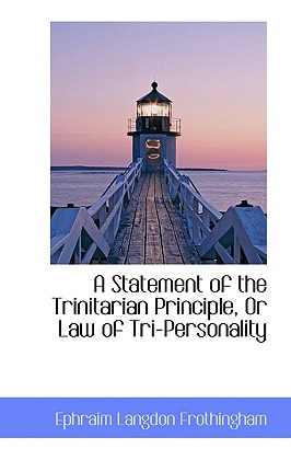 Libro A Statement Of The Trinitarian Principle, Or Law Of...