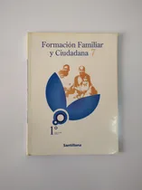 Comprar Libro Formación Familiar Y Ciudadana 7mo\u002F 1er Año Santillana