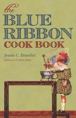 Libro The Blue Ribbon Cook Book - Jennie C. Benedict