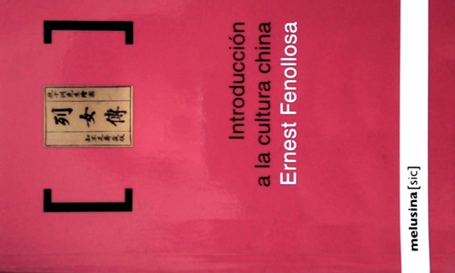 Introducción A La Cultura China, Ernest Fenollosa, Melusina