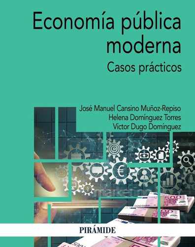 Libro: Economia Publica Moderna. Cansino Muñoz-repiso, Jose 