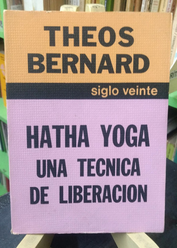 Hatha Yoga - Theos Bernard -