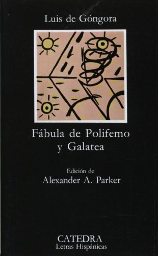 Fabula De Polifemo Y Galatea* - Luis De Góngora (Usado)