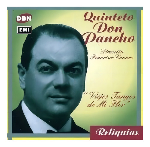 Quinteto Don Pancho Can Viejos Tangos De Mi Flor Cd