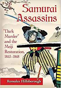 Samurai Assassins Dark Murder And The Meiji Restoration, 185