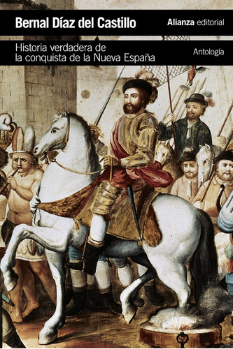 Libro: Historia Verdadera De La Conquista De La Nueva España