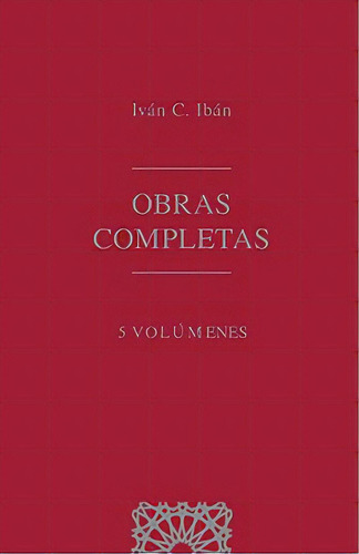 Obras Completas De Ivan C. Iban, De Iban, Ivan C.., Vol. 5. Editorial Editorial Comares, Tapa Dura En Español