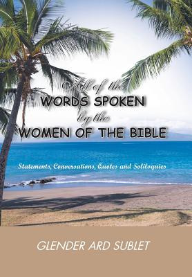 Libro All Of The Words Spoken By The Women Of The Bible -...