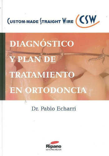 Libro Diagnóstico Y Plan De Tratamiento En Ortodoncia De Dr.