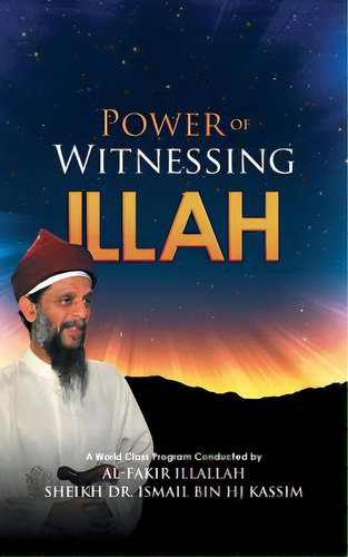 Power Of Witnessing Illah, De Kassim, Ismail Bin Hj. Editorial Partridge Pub Singapore, Tapa Blanda En Inglés
