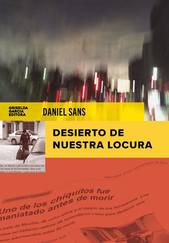 Daniel Sans, Desierto De Nuestra Locura
