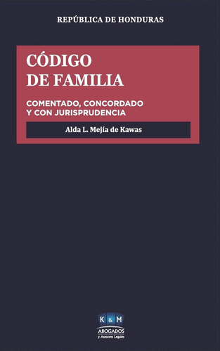 Libro: Código De Familia De La República De Honduras: Coment
