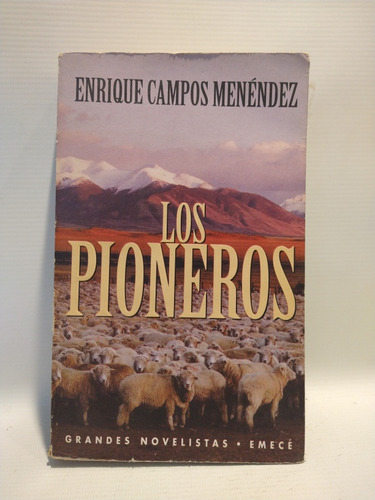 Los Pioneros Enrique Campos Menéndez Emecé 