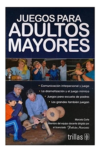 Juegos Para Adultos Mayores - Corte, Marcela