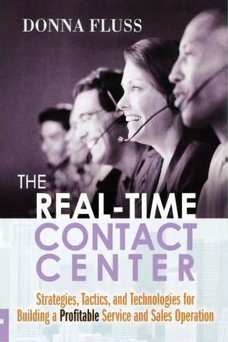 The Real-time Contact Center, De Donna Fluss. Editorial Amacom, Tapa Blanda En Inglés