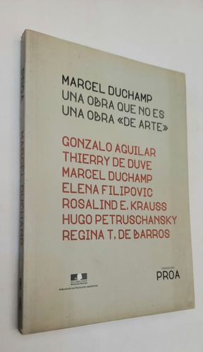 Marcel Duchamp: Una Obra Que No Es Una Obra De Arte
