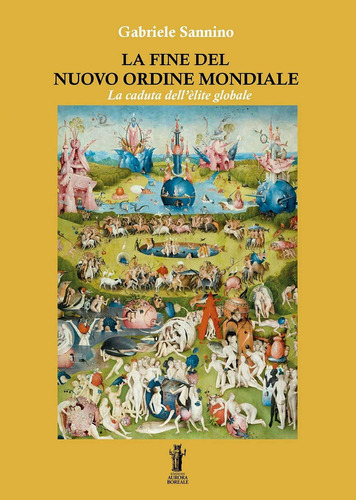 Libro: La Fine Del Nuovo Ordine Mondiale: La Caduta Dell Éli