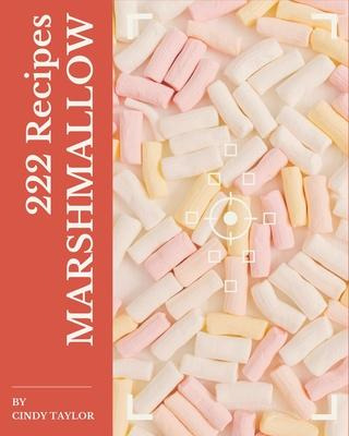 Libro 222 Marshmallow Recipes : Marshmallow Cookbook - Yo...