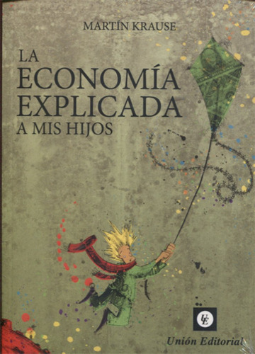 La Economia Explicada A Mis Hijos - Krause Martin