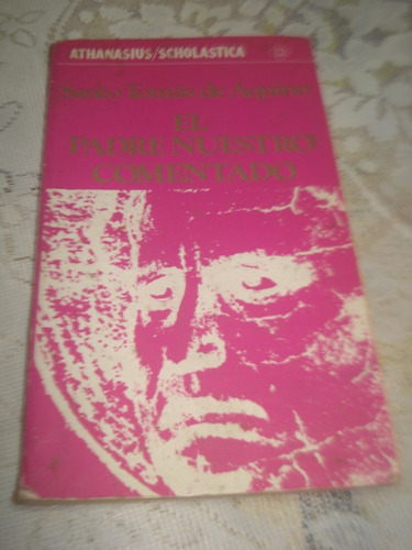 El Padre Nuestro Comentado - De Aquino 1991