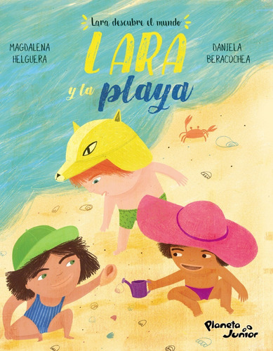 Lara Y La Playa. Lara Descubre El Mundo - Magdalena Helguera