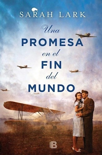 Una Promesa En El Fin Del Mundo - Lark - Ediciones B - #d