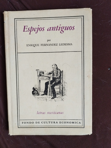 Libro Espejos Antiguos  Enrique Fernández  Ledesma 