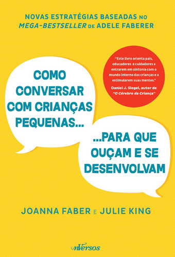 Como Conversar com Crianças Pequenas para que Ouçam e se Desenvolvam, de Faber, Joanna. nVersos Editora Ltda. EPP, capa mole em português, 2019