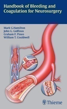 Handbook Of Bleeding And Coagulation For Neurosurgery - Ham