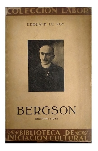 Bergson, Edouard Le Roy