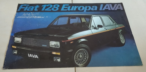 Raro Folleto De Venta 100% Original Del Fiat 128 Europa Iava