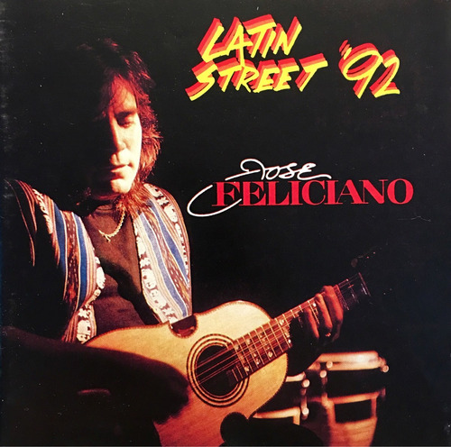 Cd José Feliciano Latin Street 92 Is- Made In Canas Canada