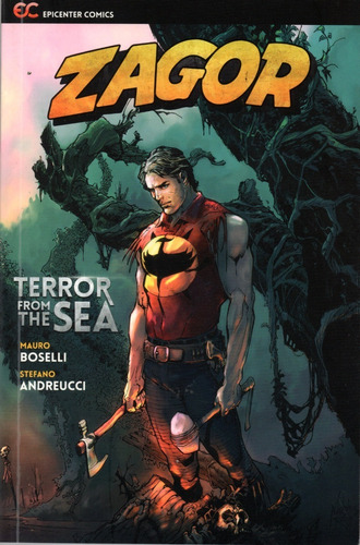 Zagor Terror From The Sea - 314 Páginas - Em Inglês - Editora Epicenter Comics - Formato 15 X 22 - Capa Mole - 2015 - Bonellihq D23