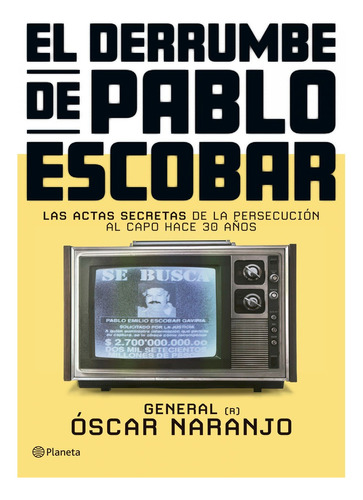 El Derrumbe De Pablo Escobar, Naranjo, Oscar