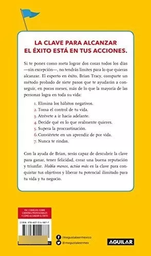 Habla Menos, Actúa Más: 7 Pasos Para Conquistar Tus Metas/ Just Shut Up and  Do It