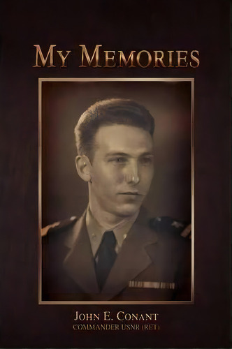 My Memories, De John E Ant. Editorial Xlibris Corporation, Tapa Blanda En Inglés
