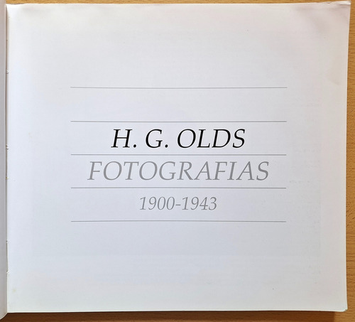 Hg Olds Fotografías 1900/1943 - Príamo. Antorchas 1a Ed 1998 (Usado)