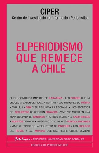 Libro El Periodismo Que Remece A Chile Catalonia